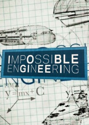 Инженерия невозможного (2015)