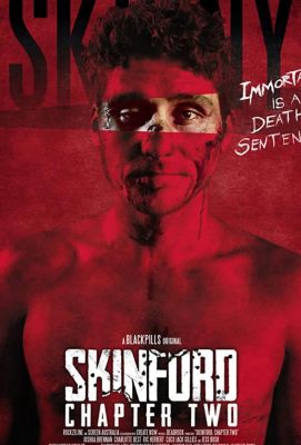 Skinford: Chapter Two (2018)